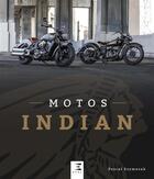 Couverture du livre « Motos Indian » de Pascal Szymezak aux éditions Etai