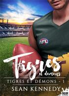 Couverture du livre « Tigres et démons t.1 : tigres et démons » de Sean Kennedy aux éditions Mxm Bookmark