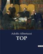 Couverture du livre « TOP » de Albertazzi Adolfo aux éditions Culturea