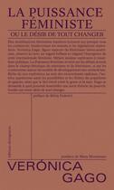 Couverture du livre « La puissance féministe . ou le désir de tout changer » de Silvia Federici et Montanaro Mara et Veronica Gago aux éditions Divergences