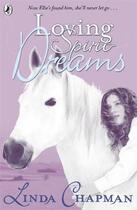 Couverture du livre « LOVING SPIRIT DREAMS » de Linda Chapman aux éditions Puffin Uk