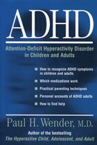 Couverture du livre « ADHD: Attention-Deficit Hyperactivity Disorder in Children, Adolescent » de Wender Paul H aux éditions Oxford University Press Usa
