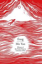 Couverture du livre « Frog » de Mo Yan aux éditions Epagine