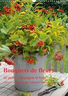 Couverture du livre « Bouquets de fleurs du jardin campagne et foret calendrier mu - bouquets de fleurs naturelles » de Take F aux éditions Calvendo