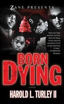 Couverture du livre « Born Dying » de Turley Harold L aux éditions Strebor Books