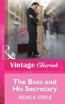 Couverture du livre « The Boss and His Secretary (Mills & Boon Cherish) » de Jessica Steele aux éditions Mills & Boon Series