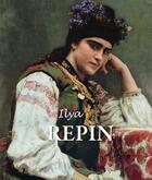 Couverture du livre « Ilya Repin » de Grigori Sternin et Jelena Kirillina aux éditions Parkstone International