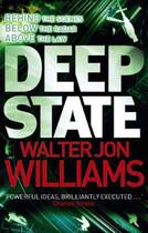 Couverture du livre « Deep State » de Walter Jon Williams aux éditions Orbit Uk