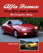 Couverture du livre « Alfa Romeo 916 GTV and Spider » de Foskett Robert aux éditions Crowood Press Digital