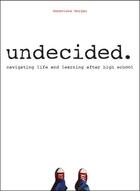 Couverture du livre « Undecided » de Morgan Genevieve aux éditions Zest