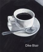 Couverture du livre « Dike blair drawings » de Blair Dike aux éditions Karma