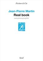 Couverture du livre « Real book ; autopianographie » de Jean-Pierre Martin aux éditions Seuil