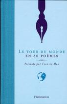 Couverture du livre « Le tour du monde en 80 poèmes » de Yvon Le Men aux éditions Flammarion