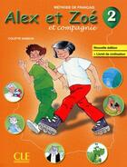 Couverture du livre « ALEX ET ZOE : méthode de français ; niveau 2 (édition 2010) » de Colette Samson aux éditions Cle International