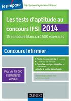 Couverture du livre « Je prépare ; les tests d'aptitude aux concours IFSI (4e édition) » de Benoit Priet et Bernard Myers et Dominique Souder aux éditions Dunod