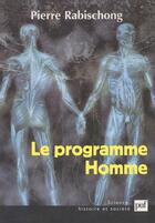 Couverture du livre « Le programme homme » de Rabischong Pierre aux éditions Puf