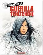 Couverture du livre « Insiders - saison 1 Tome 1 : guérilla tchéchène » de Jean-Claude Bartoll et Renaud Garreta aux éditions Dargaud