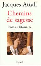 Couverture du livre « Chemins de sagesse » de Jacques Attali aux éditions Fayard