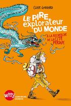 Couverture du livre « Le pire explorateur du monde ; à la recherche de la cité perdue » de Irene Bonacina et Goddard Clive aux éditions Albin Michel