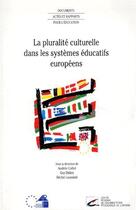 Couverture du livre « Pluralite Culturelle Dans Les Systemes Educatifs Europeens » de Collot aux éditions Canope Cndp