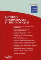 Couverture du livre « Contrats informatiques et électroniques (édition 2010/2011) » de Philippe Le Tourneau aux éditions Dalloz