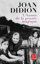 Couverture du livre « L'année de la pensée magique » de Joan Didion aux éditions Le Livre De Poche