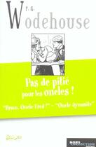 Couverture du livre « Pas De Pitie Pour Les Oncles » de Pelham Grenville Wodehouse aux éditions Hors Collection