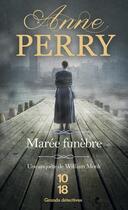 Couverture du livre « Marée funèbre » de Anne Perry aux éditions 10/18