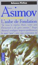 Couverture du livre « L'Aube De Fondation » de Isaac Asimov aux éditions Pocket