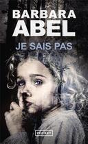 Couverture du livre « Je sais pas » de Barbara Abel aux éditions Pocket