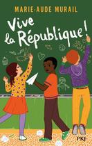 Couverture du livre « Vive la République ! » de Marie-Aude Murail aux éditions Pocket Jeunesse