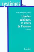 Couverture du livre « Libertes publiques et droits de l'homme » de Arlette Heymann-Doat aux éditions Lgdj