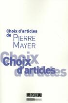 Couverture du livre « Choix d'articles » de Pierre Mayer aux éditions Lgdj