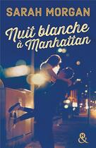 Couverture du livre « Nuit blanche à Manhattan » de Sarah Morgan aux éditions Harlequin