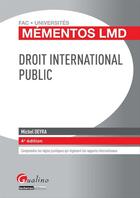 Couverture du livre « Droit international public (4e édition) » de Michel Deyra aux éditions Gualino Editeur