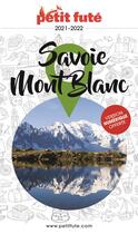 Couverture du livre « GUIDE PETIT FUTE ; REGION ; Savoie, Mont-Blanc (édition 2021) » de  aux éditions Le Petit Fute