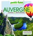 Couverture du livre « Auvergne durable & responsable 2023 petit fute » de Collectif Petit Fute aux éditions Le Petit Fute