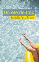 Couverture du livre « Un été de trop » de Isabelle Aeschlimann aux éditions Books On Demand