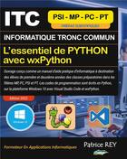 Couverture du livre « ITC - MPSI - Essentiel De Python Avec wxPython : avec Visual Studio Code » de Patrice Rey aux éditions Books On Demand