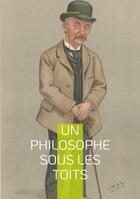 Couverture du livre « Un philosophe sous les toits : Une réflexion poétique et philosophique sur la vie simple et la quête du bonheur » de Emile Souvestre aux éditions Books On Demand