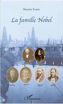 Couverture du livre « La famille Nobel » de Maurice Ezran aux éditions L'harmattan