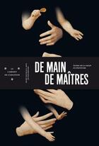 Couverture du livre « De main de maîtres ; éloge de la main en peinture » de  aux éditions Musees Strasbourg