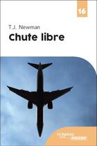 Couverture du livre « Chute Libre » de T. J. Newman aux éditions Feryane
