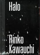 Couverture du livre « Halo » de Rinko Kawauchi aux éditions Xavier Barral