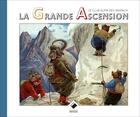 Couverture du livre « Le club alpin des animaux ; la grande ascension » de Graham Clifton Bingham aux éditions Editions Du Mont-blanc