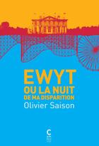 Couverture du livre « Ewyt ou la nuit de ma disparition » de Olivier Saison aux éditions Cambourakis