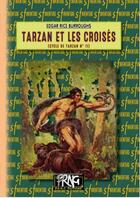 Couverture du livre « Tarzan Tome 11 : Tarzan et les croisés » de Edgar Rice Burroughs aux éditions Prng