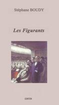 Couverture du livre « Les figurants » de Stephane Boudy aux éditions Editions Gunten