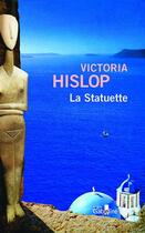 Couverture du livre « La Statuette » de Victoria Hislop aux éditions Gabelire