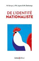Couverture du livre « De l'identité nationaliste » de Jacques-Philippe Leyens et Nicolas Kervyn et Maider Dechamps aux éditions Lemieux